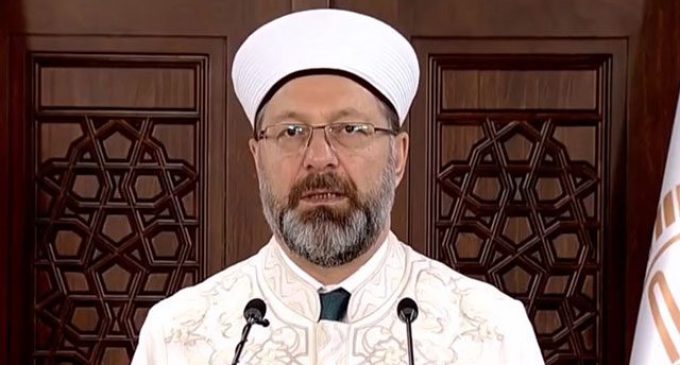 Diyanet İşleri Başkanı Erbaş: Yarın bütün camilerde Kudüs ve İslam beldeleri için dua edilecek