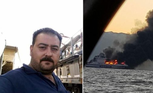 Yunanistan’daki feribot yangınında kaybolmuştu: Aydınlı şoförden 8 gündür haber alınamıyor