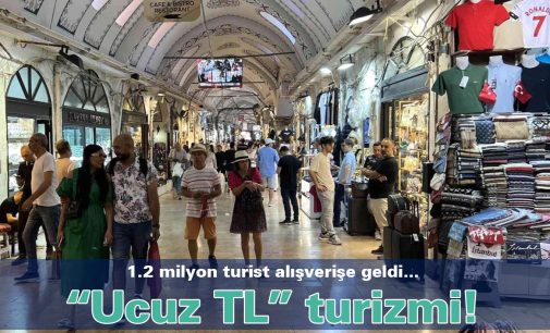 Ucuz TL turizmi: 1.2 milyon turist alışverişe geldi