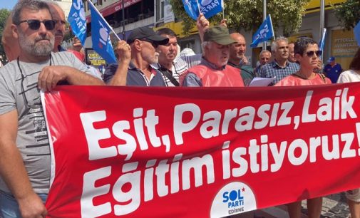 Sol Parti’den Türkiye genelinde “eşit, parasız, laik eğitim” eylemleri